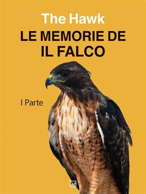 cover image of Le memorie de "Il Falco"